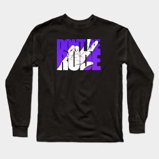 Don't be rude Long Sleeve T-Shirt